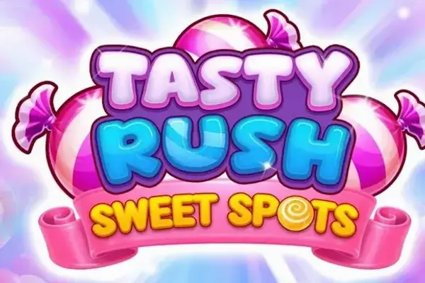 Tasty Rush Sweet Spots